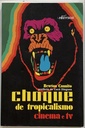 Choque de Tropicalismo: Cinema e TV - Newton Cannito  (Livro novo)