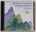 Paulinho Trompete e Banda Sambop - Tema Feliz (CD usado)