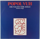 Popol Vuh - Die Nacht Der Seele(Tantric Songs) (LP usado)