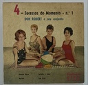 Don Robert - 4 Sucessos do Momento nº1(7"usado)