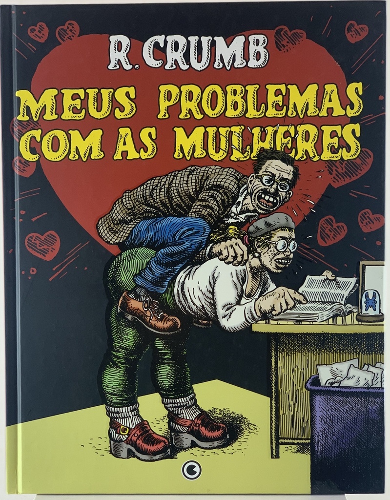 Robert Crumb - Meus Problemas com as Mulheres (Livro usado)