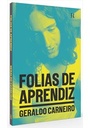 Folias de Aprendiz - Geraldo Carneiro (livro novo)