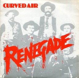 Curved Air - Renegade (7" usado)