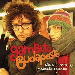 Nina Becker & Marcelo Callado - Gambito Budapeste (CD novo) (digipack)