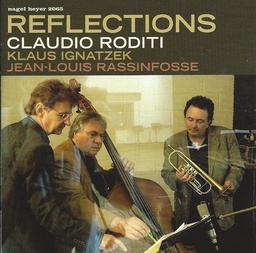 Claudio Roditi/Ignatzek/Rassinfosse - Reflections (CD usado)