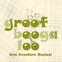 Groofboogaloo - Uma Aventura Musical (CD usado)