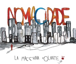 La Macchina Volante - Nomacidade (CD novo)