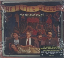 Little Willies, The - For The Good Times (CD novo)