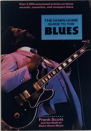 Down Home Guide to the Blues, The - Frank Scott (livro usado)