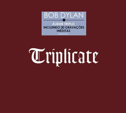 Bob Dylan - Triplicate (Digipack 3CDs) (novo)