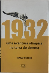 1932 " Uma Aventura OIímpica na Terra do Cinema" (Livro novo)