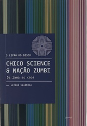 Livro do Disco - Chico Science & Nação Zumbi "Da Lama ao Caos" (Livro Usado)