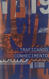 Traficando Conhecimento - Jéssica Balbino (Livro s/uso)