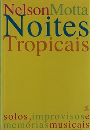 Nelson Motta - Noites Tropicais (Livro usado)