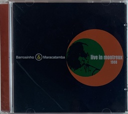 Barrosinho & Maracatamba - Live in Montreux 1988 (CD novo)