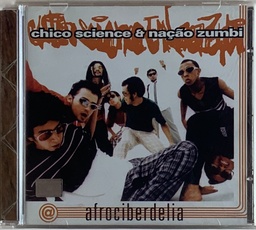 Chico Science & Nação Zumbi -  Afrociberdelia (CD usado)