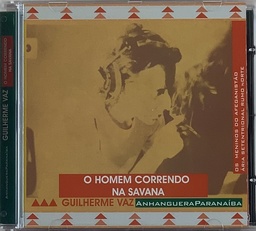 Guilherme Vaz - O Homem Correndo Na Savana (CD usado)