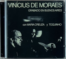 Vinicius de Moraes con Maria Creuza y Toquinho – Grabado en Buenos Aires (CD usado)