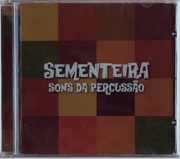 Sementeira - Sons Da Percussão (CD novo)