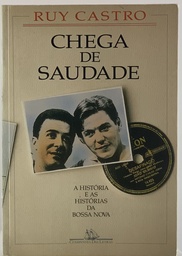 Ruy Castro - Chega de Saudade (Livro usado)