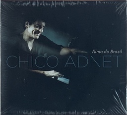 Chico Adnet - Alma Do Brasil (CD novo)