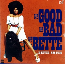 Bette Smith - The Good The Bad And The Ugly (LP novo)