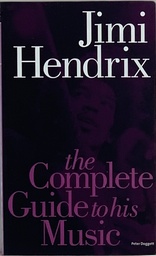 Jimi Hendrix - The Complete Guide to His Music (livro usado)