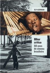 Olhar Crítico - 50 Anos de Cinema Brasileiro (livro novo)