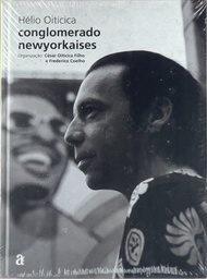 Hélio Oiticica - Conglomerado Newyorkaises (Livro novo)