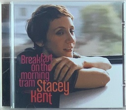 Stacey Kent – Breakfast On The Morning Tram (CD usado)