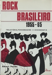 Rock Brasileiro - 1955-65. Trajetória, Personagens e Discografia (Livro usado)