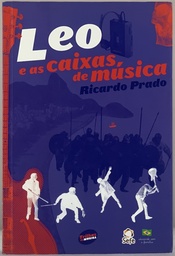 Leo e as Caixas de Música - Ricardo Prado (Livro semi-novo)