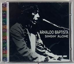 [TOM] Arnaldo Baptista - Singin' Alone (CD novo)
