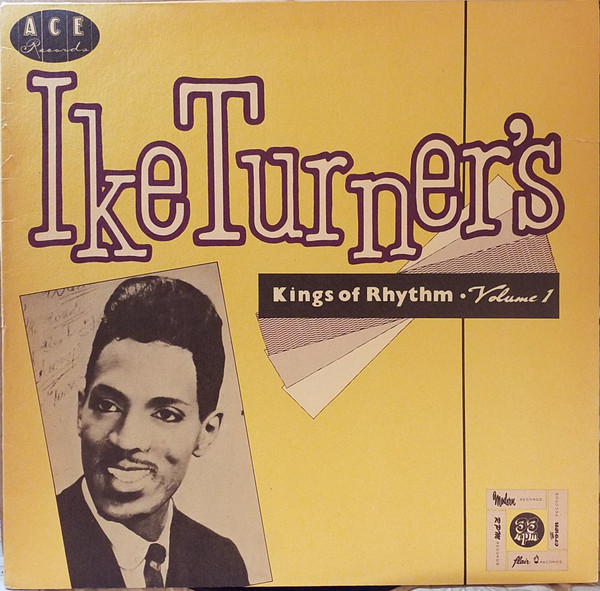 Ike Turner's Kings of Rhythm - Ike Turner's Kings of Rhythm Volume