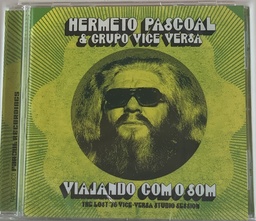 Hermeto Pascoal & Grupo Vice Versa -Viajando Com O Som(CD novo)