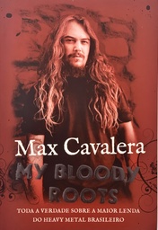 Max Cavalera - My Bloody Roots (Livro s/uso)