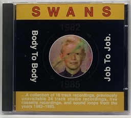 [TOM] Swans – Body to Body Job to Job (CD usado)