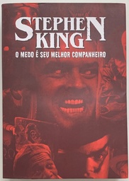 [TOM] Stephen King - O Medo é seu Melhor Companheiro (Livro usado)