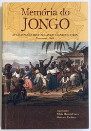 Memória do Jongo - As Gravações Históricas de Stanley J. Stein (Livro + CD usado)