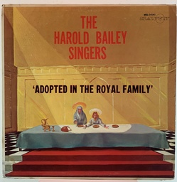 Harold Bailey Singers - Adopted in the Royal Family (LP usado)