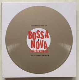 Bossa Nova e Outras Bossas: A Arte e o Design das Capas dos LPs ( Livro usado)