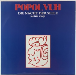 Popol Vuh - Die Nacht Der Seele(Tantric Songs) (LP usado)