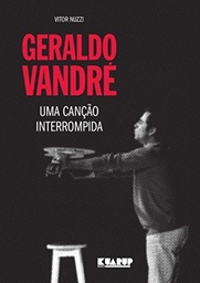 Geraldo Vandré - Uma Canção Interrompida - Vitor Nuzzi (Livro novo)